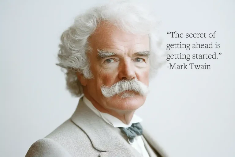 Mark Twain Quote: “The secret of getting ahead is getting started.”